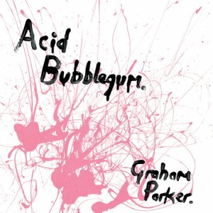 Acid Bubblegum (Pink Vinyl)
