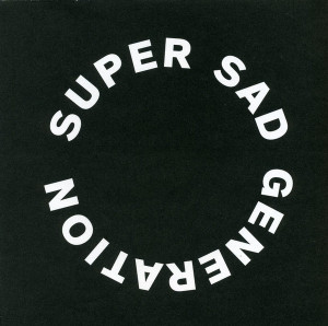 Super Sad Generation