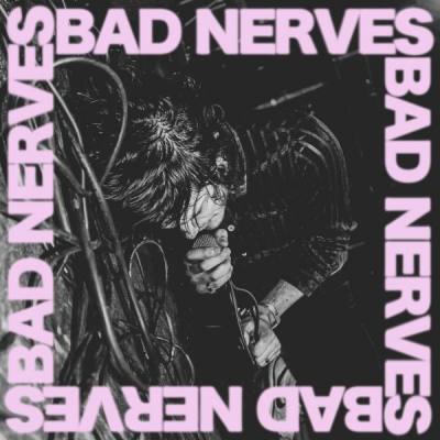 Bad Nerves (White Vinyl)