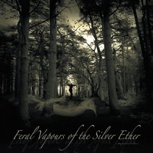 Feral Vapours Of The Silver Ether (Yellow Vinyl)
