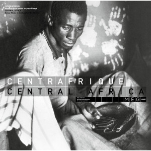 Centrafrique / Central Africa: Musique Pour Sanza En Pays Gbaya / Sanza Music In The Land Of The Gbaya