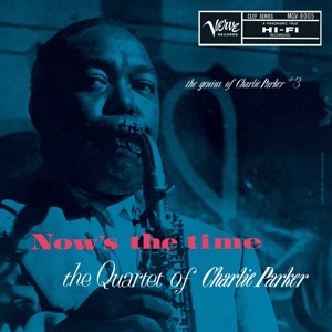 The Genius of Charlie Parker #3 : Now's the Time