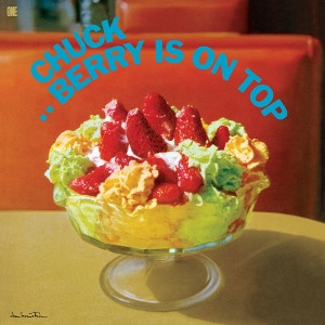 Chuck ..Berry is On Top