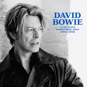 I Can’t Give Everything Away (2002-2016)