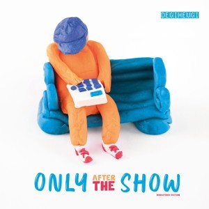 Only After the Show (Orange Vinyl)