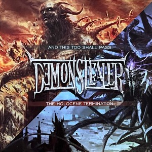 The Holocene Termination / And This Too Shall Pass