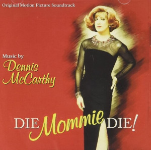 Die Mommie Die!