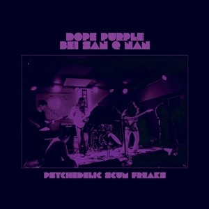 Psychedelic Scum Freaks (Purple Vinyl)