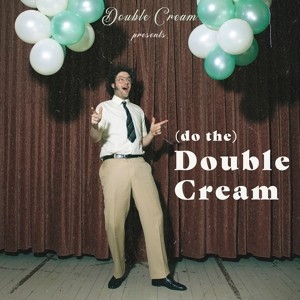 (Do the) Double Cream