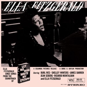 Ella Fitzgerald Sings Songs From Let No Man Write My Epitaph