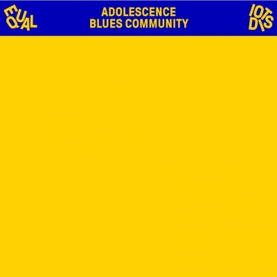 Adolescence Blues Community (Yellow Vinyl)