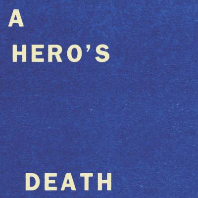 A Hero’s Death / I Don’t Belong