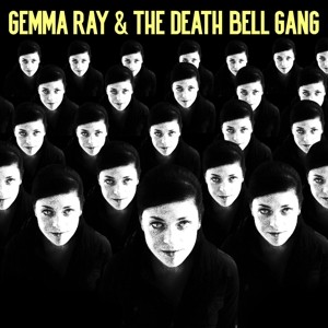 Gemma Ray & The Death Bell Gang (Splatter Vinyl)