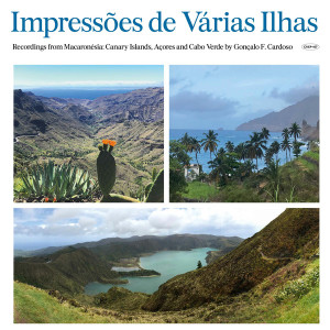 Impressões de Várias Ilhas (Macaronésia)