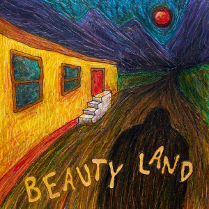 Beauty Land (Clear Vinyl)