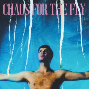 Chaos for the Fly (White Vinyl)
