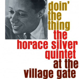 Doin' The Thing at the Village Gate