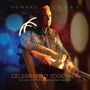 Celebrate It Together: The Very Best of Howard Jones 1983-2023 (Clear Vinyl)