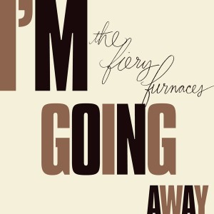 I’m Going Away