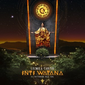 Inti Watana - El Retorno Del Sol (Yellow Vinyl)