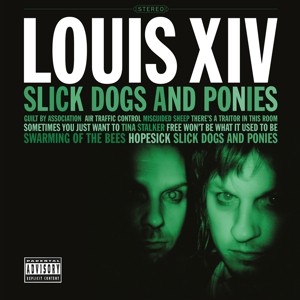 Slick Dogs and Ponies (Green Vinyl)