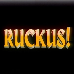 Ruckus! (Yellow Vinyl)