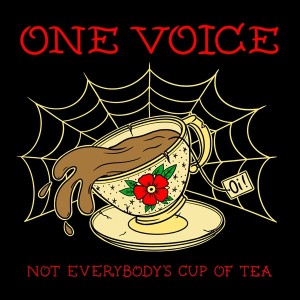 Not Everybody's Cup Of Tea