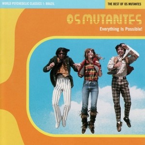 Everything Is Possible! The Best of Os Mutantes (Yellow Vinyl)