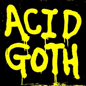 Acid Goth