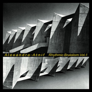 Rhythmic Brutalism Vol.1