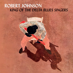 King of the Delta Blues Singers (Clear Vinyl)