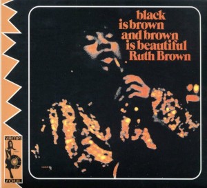 Black Is Brown And Brown Is Beautiful