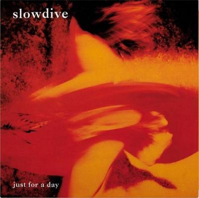 Slowdive - Just For A Day - 2xCD