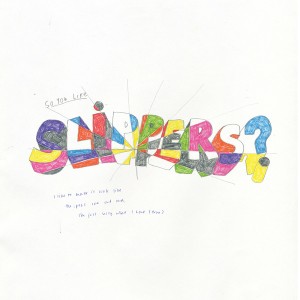 So You Like Slippers? (Green Vinyl)