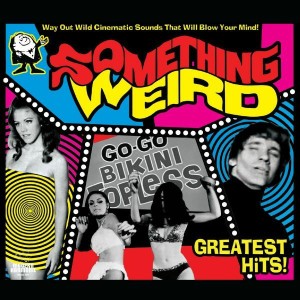 Something Weird Greatest Hits! (Pink Vinyl)