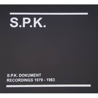 S.P.K. Dokument - Recordings 1979-1983