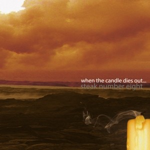 When the Candle Dies Out...