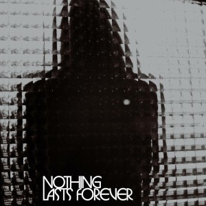 Nothing Lasts Forever (Red Vinyl)