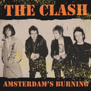 Amsterdam's Burning (Orange Vinyl)