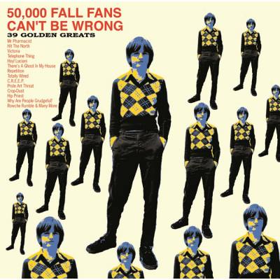 50,000 Fall Fans Can't Be Wrong - 39 Golden Greats