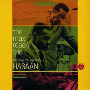 The Max Roach Trio featuring The Legendary Hasaan (Green Vinyl)