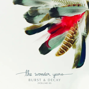 Burst & Decay (Volume III) (White Vinyl)