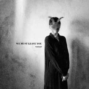 We Must Leave You (Red Vinyl)
