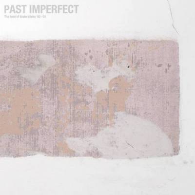Past Imperfect: The Best of Tindersticks '92 - '21