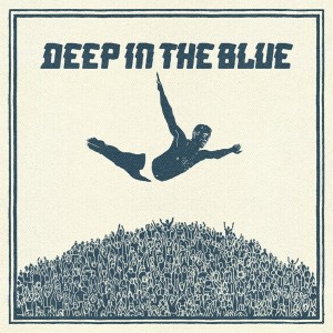 Deep In The Blue