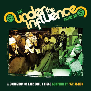 Under The Influence Volume Six (A Collection Of Rare Funk & Disco Compiled By Faze Action)