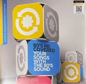 80's Re:Covered - Your Songs With The 80's Sound (Yellow & Blue Vinyl)
