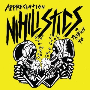 Appreciation: A Tribute To The Nihilistics