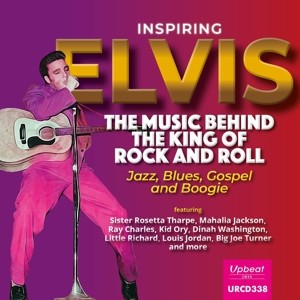 Inspiring Elvis: The Music Behind the King of Rock and Roll