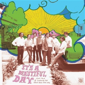 It's a Beautiful Day: Soft Rock & Sunshine Pop From Peru 1971-1976
